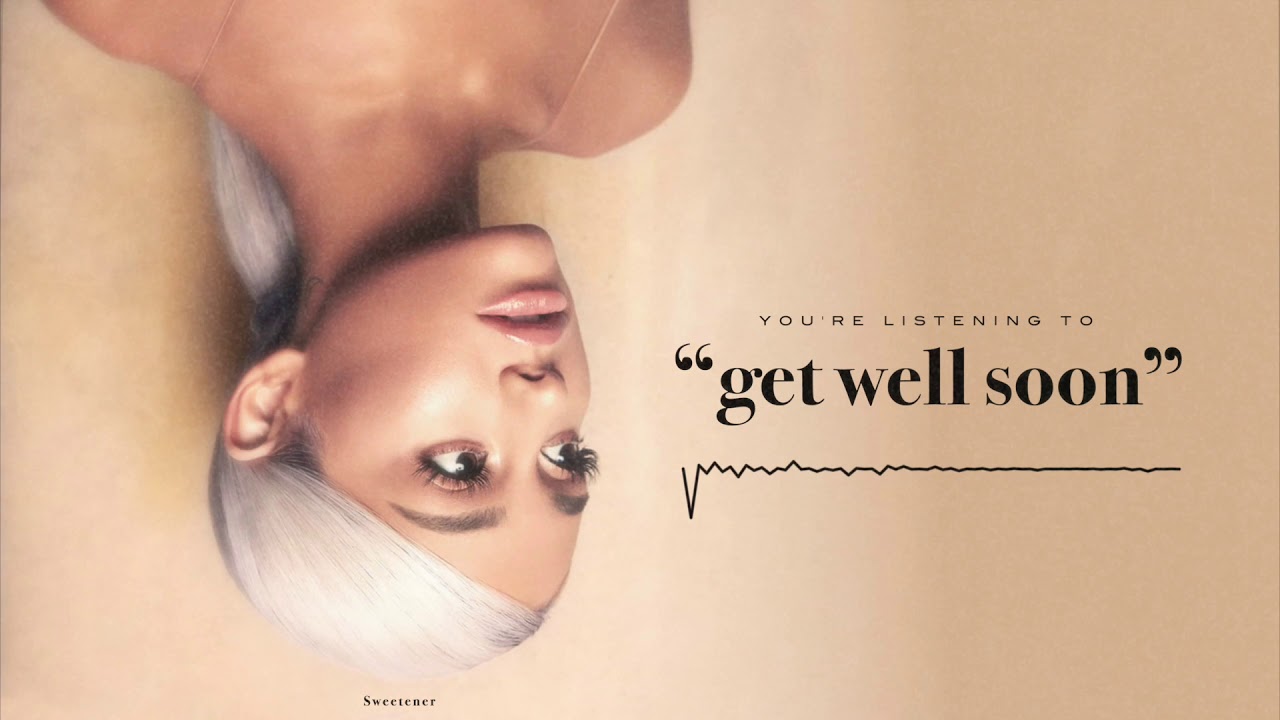 get well soon - Ariana Grande (Official Album Instrumental)