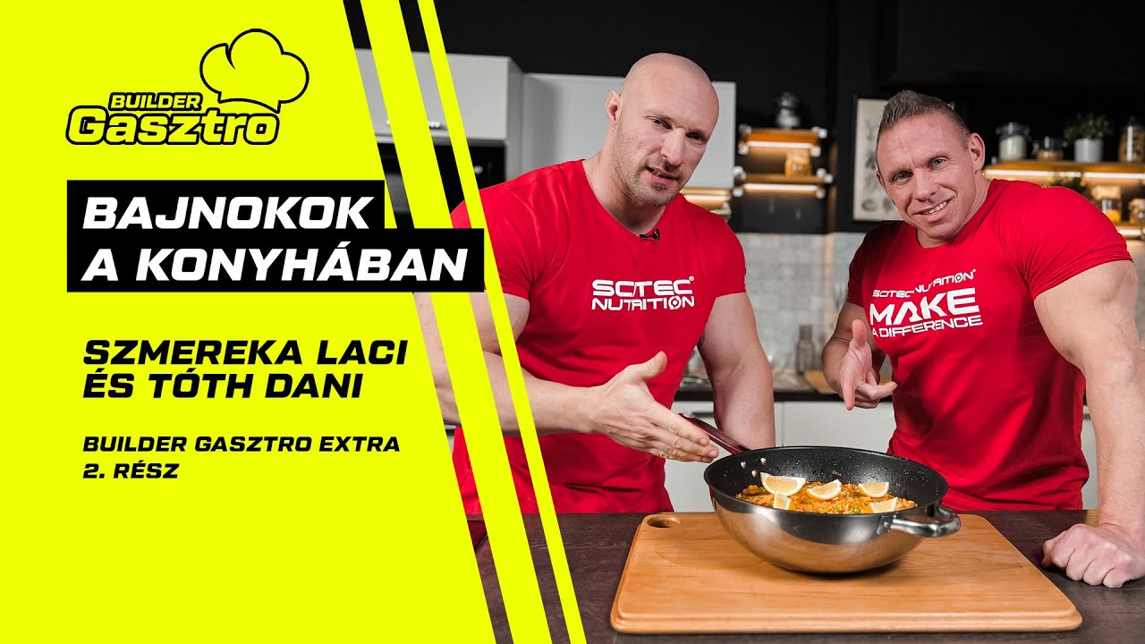 Bajnokok a konyhában🏆 - Szmereka Laci & Tóth Dani | Builder Gasztro EXTRA 2.rész🍴