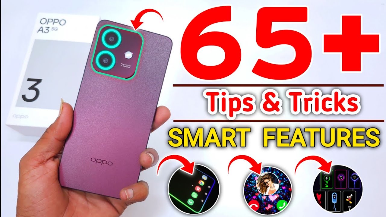 Oppo A3 5G Tips And Tricks In Hindi | Oppo A3 5g Top 65+ Hidden Features | Oppo A3 5g