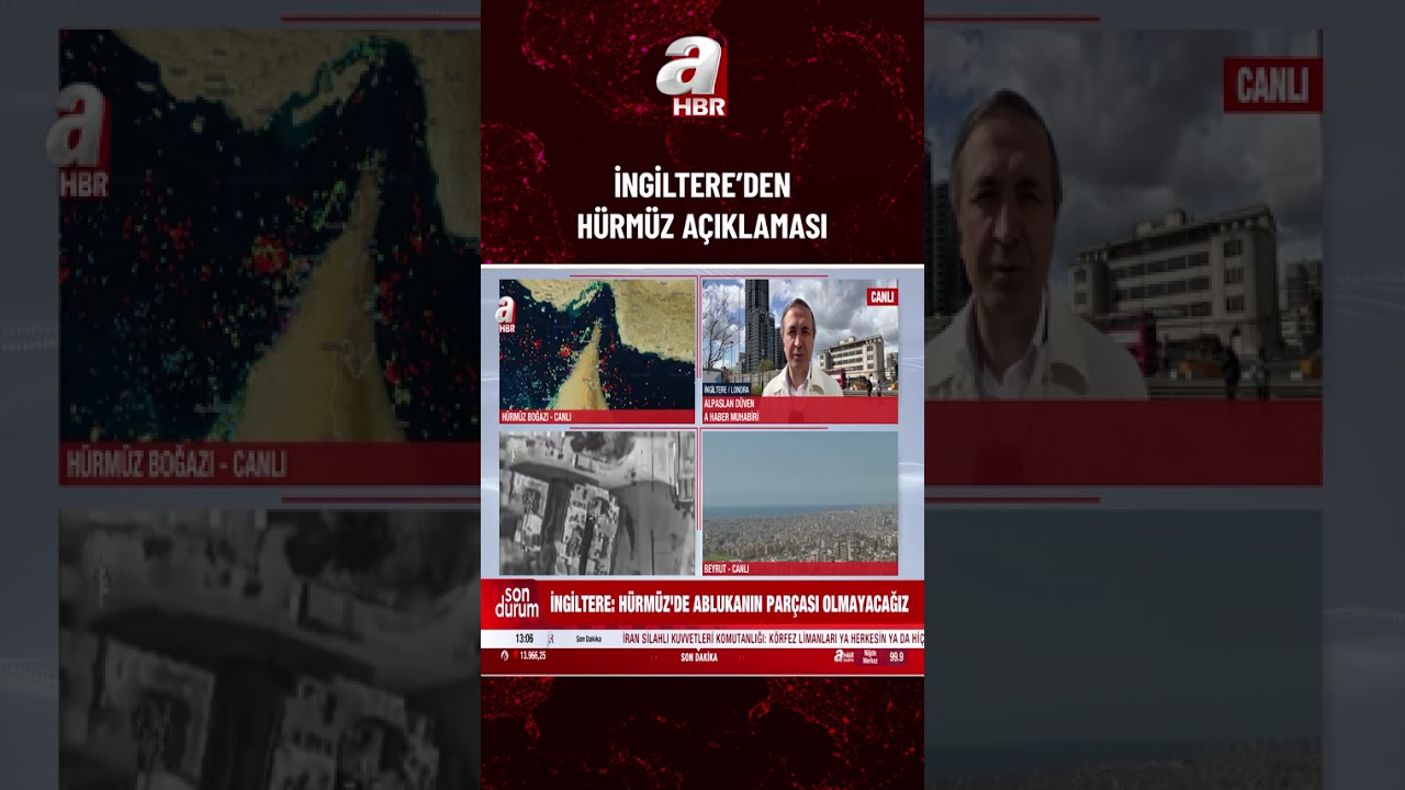 İngiltere'den H&uuml;rm&uuml;z a&ccedil;ıklaması: Ablukanın par&ccedil;ası olmayacağız! | A Haber