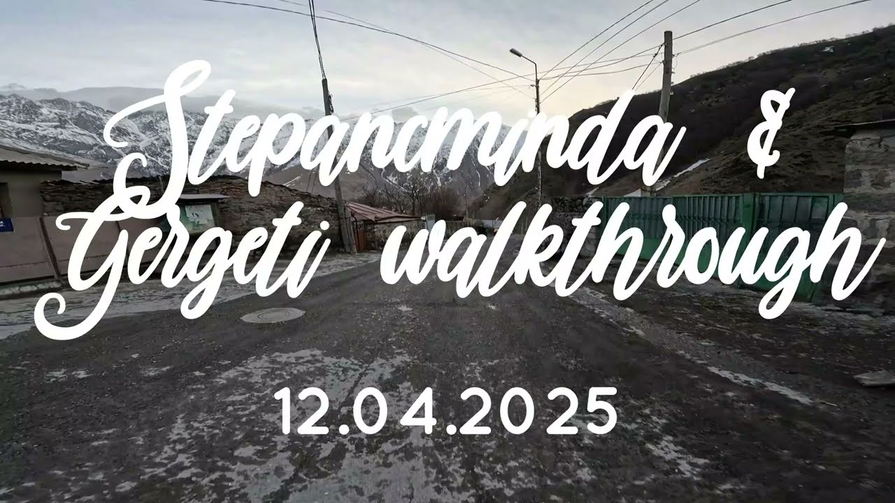 Stepancminda & Gergeti walkthrough 4K