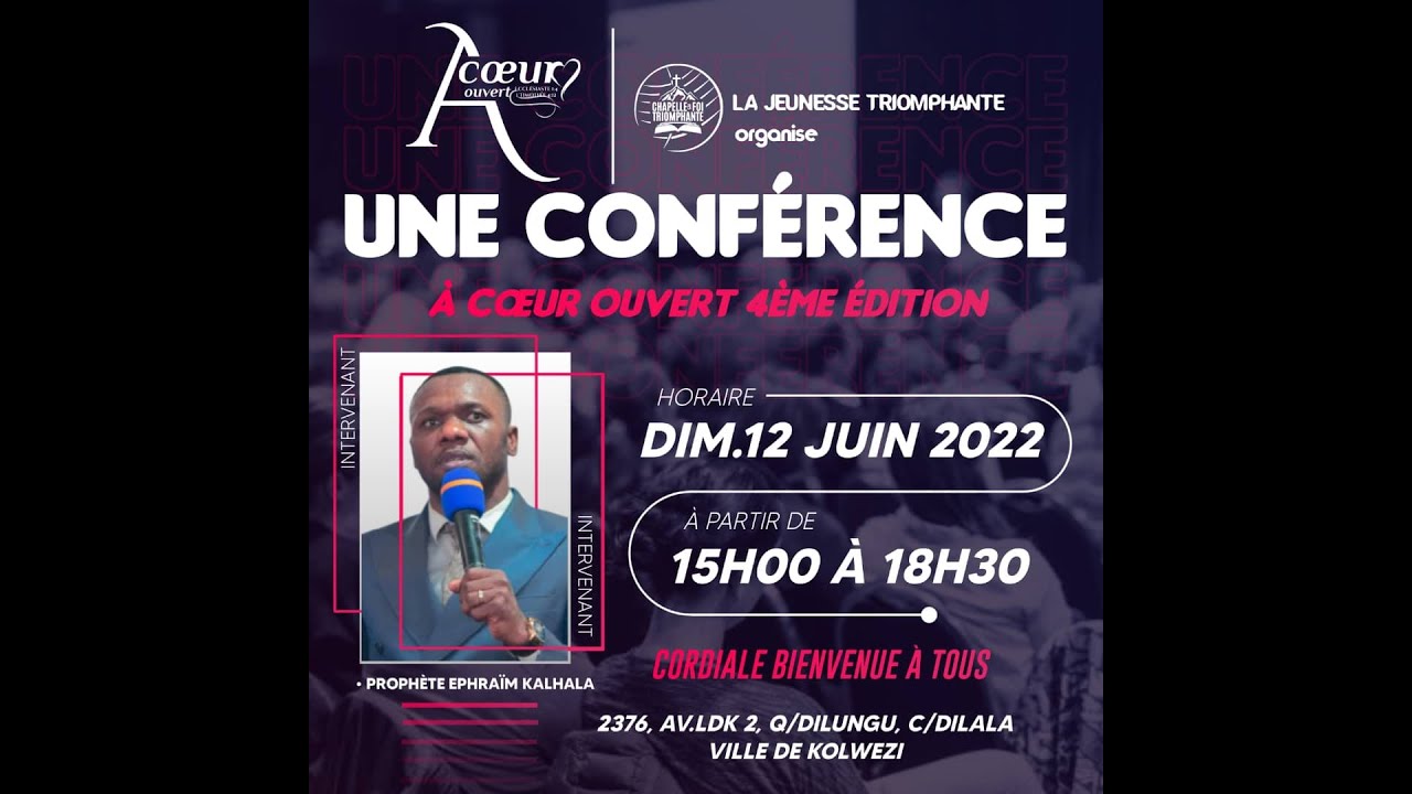 CONFERENCE A COEUR OUVERT AVEC LE PROPHETE EPHRAIM KALHALA - JEUNESSE TRIOMPHANTE