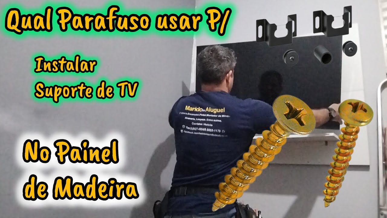 Qual Parafuso usar P/ Instalar Suporte de TV no Painel de Madeira