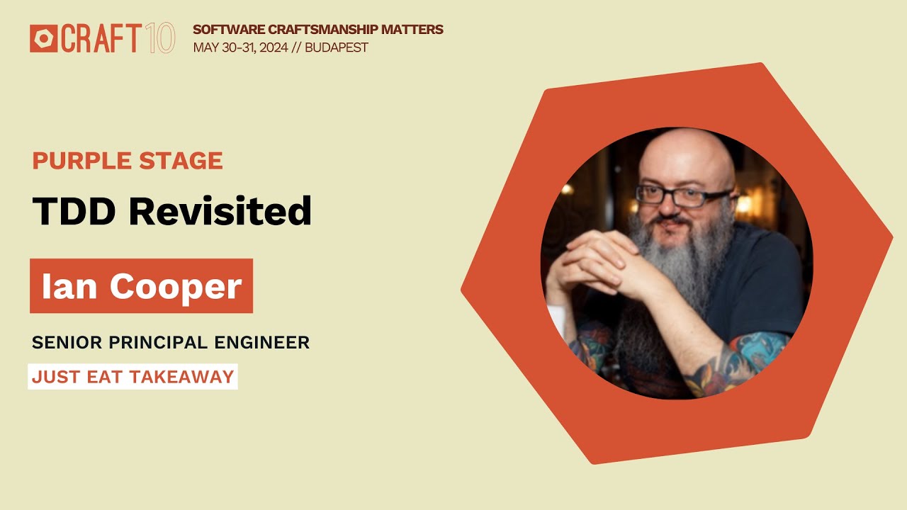 TDD Revisited - Ian Cooper | Craft Conference 2024