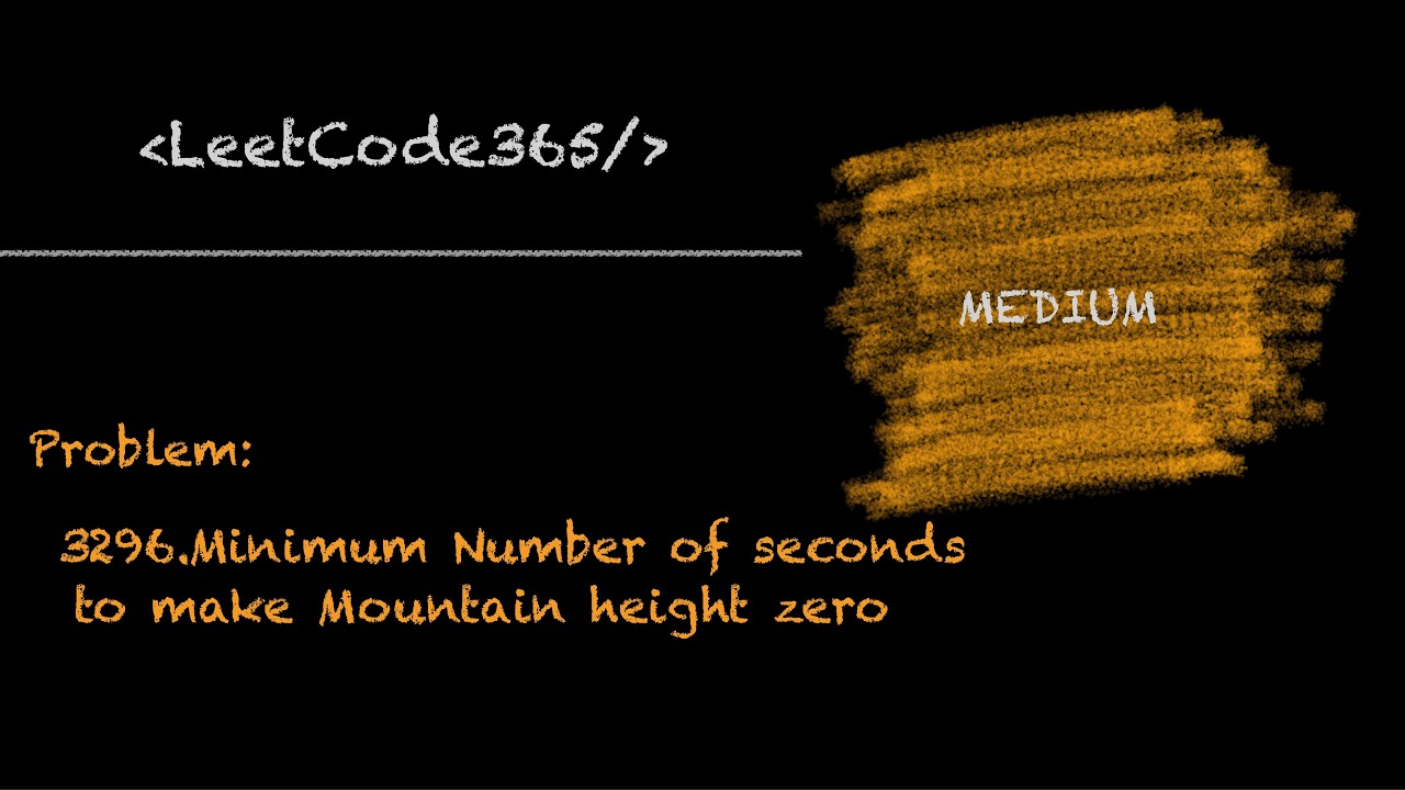 Minimum Number of Seconds to Make Mountain Height Zero | LeetCode 3296 - Python