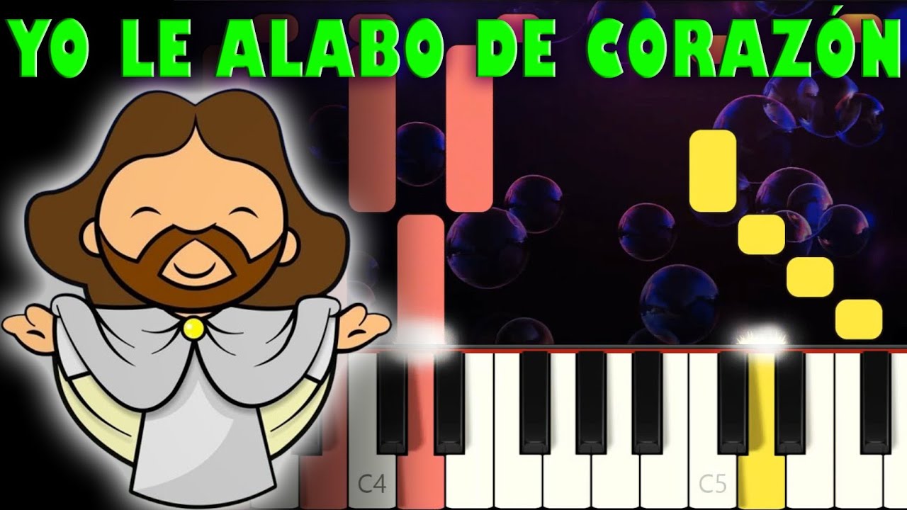 Yo Le Alabo De Corazón | Piano Cover | Tutorial | Karaoke