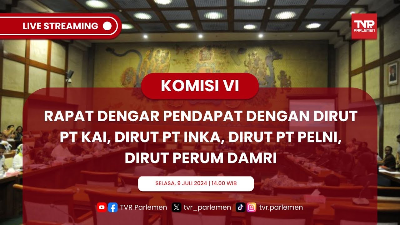 KOMISI VI DPR RI RDP DENGAN DIRUT PT KAI, DIRUT PT INKA, DIRUT PT PELNI, DIRUT PERUM DAMRI