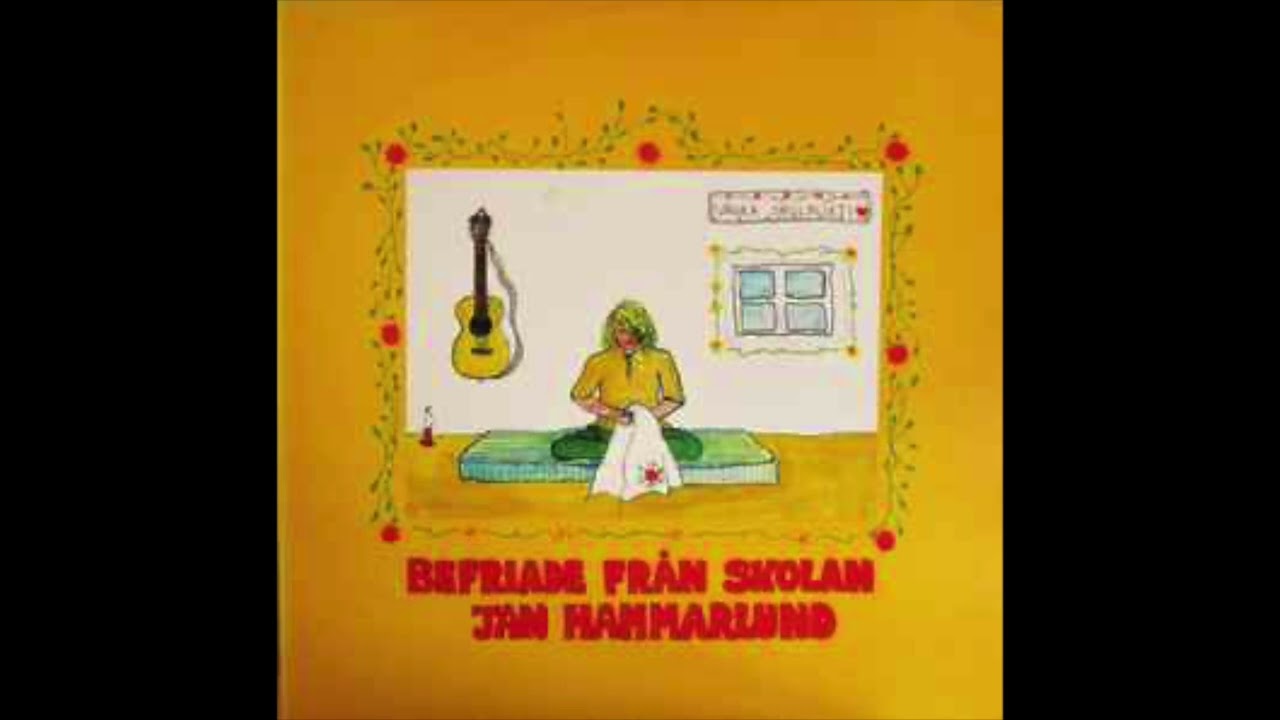 Jan Hammarlund - Befriade fr&aring;n skolan 1972 Full Album