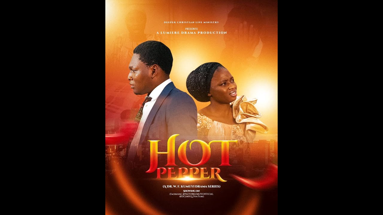 Lumiere Drama Production || Hot Pepper 🌶️ || Pastor W.F. Kumuyi