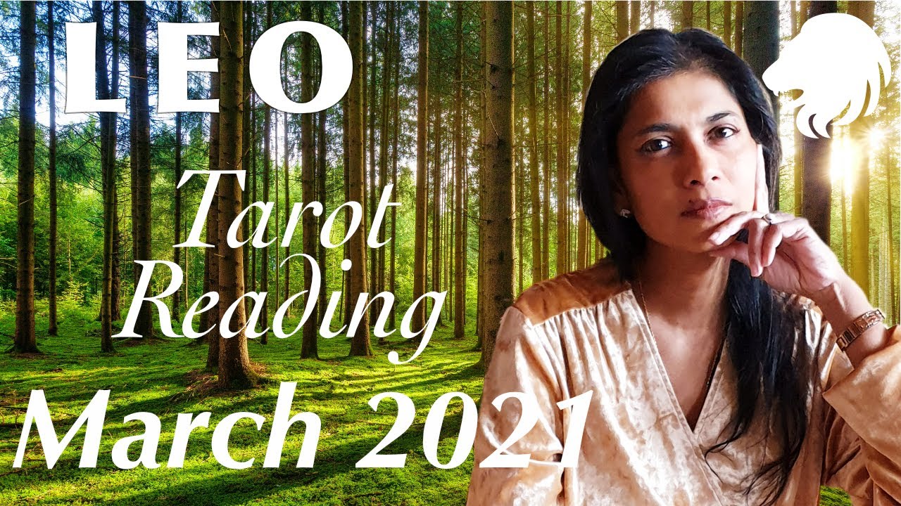 LEO March 2021 Tarot reading