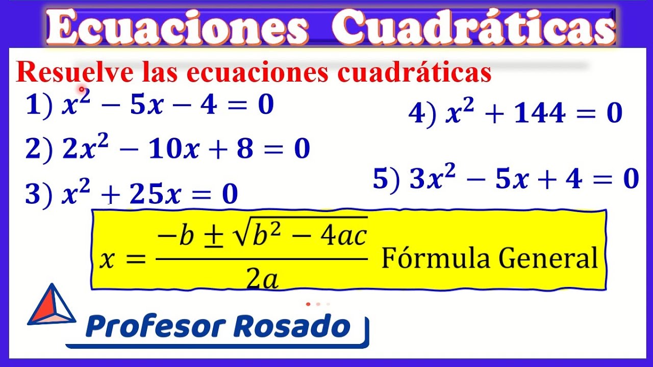Ecuaciones cuadráticas o de segundo grado / 5 ejercicios resueltos con la fórmula general
