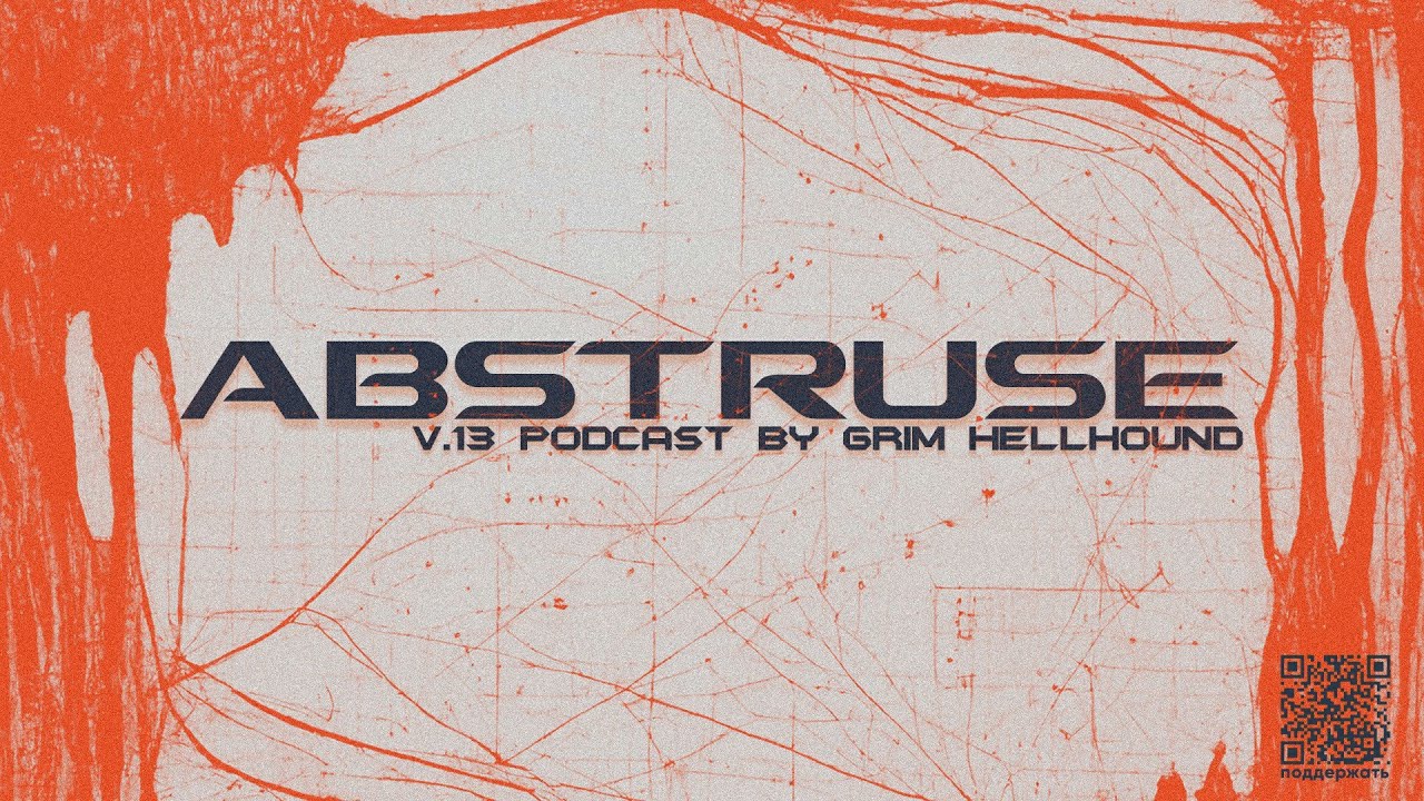 Abstruse v.13 podcast by Grim Hellhound