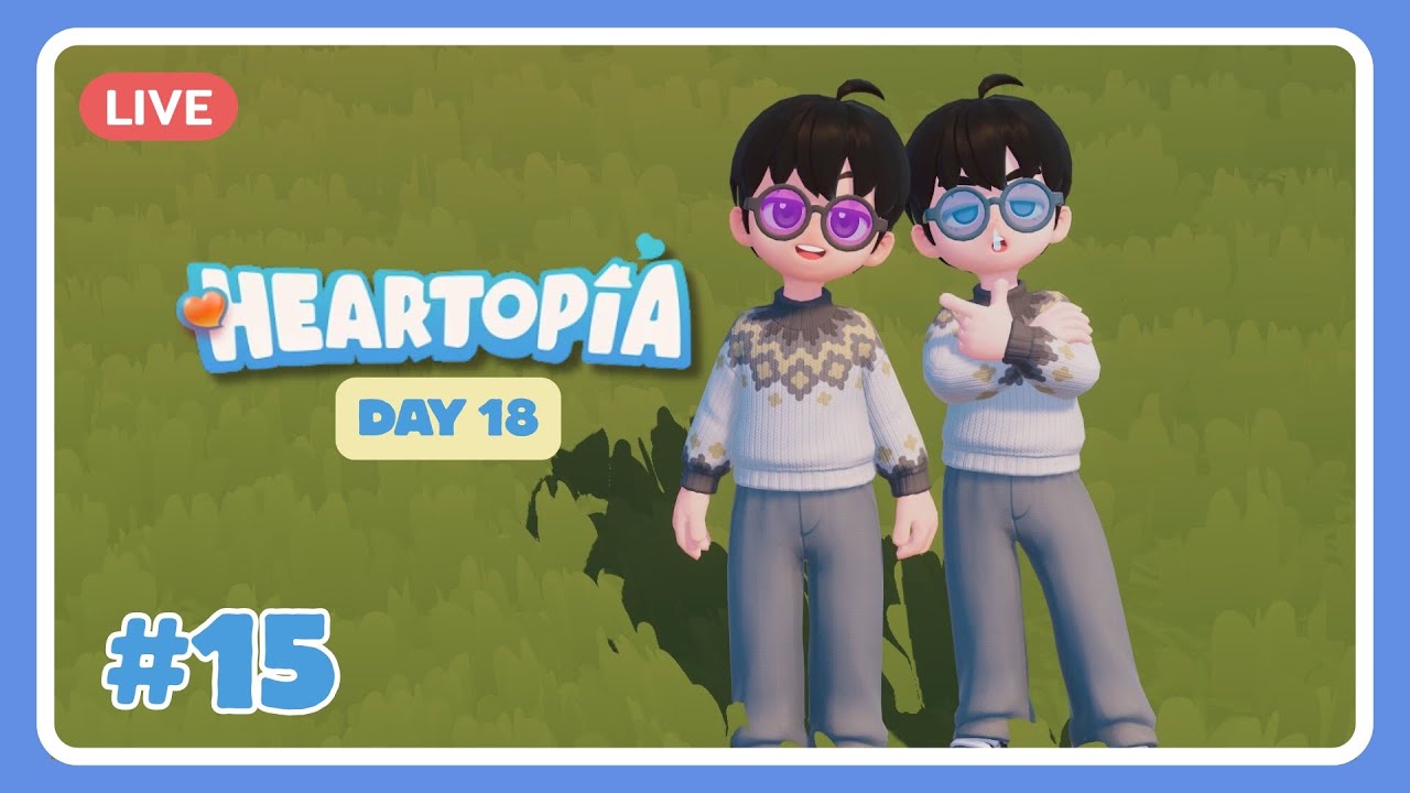 Day 18 วันนี้จะมาแต่งบ้านจริง ๆ แล้วนะ Heartopia💙 #15