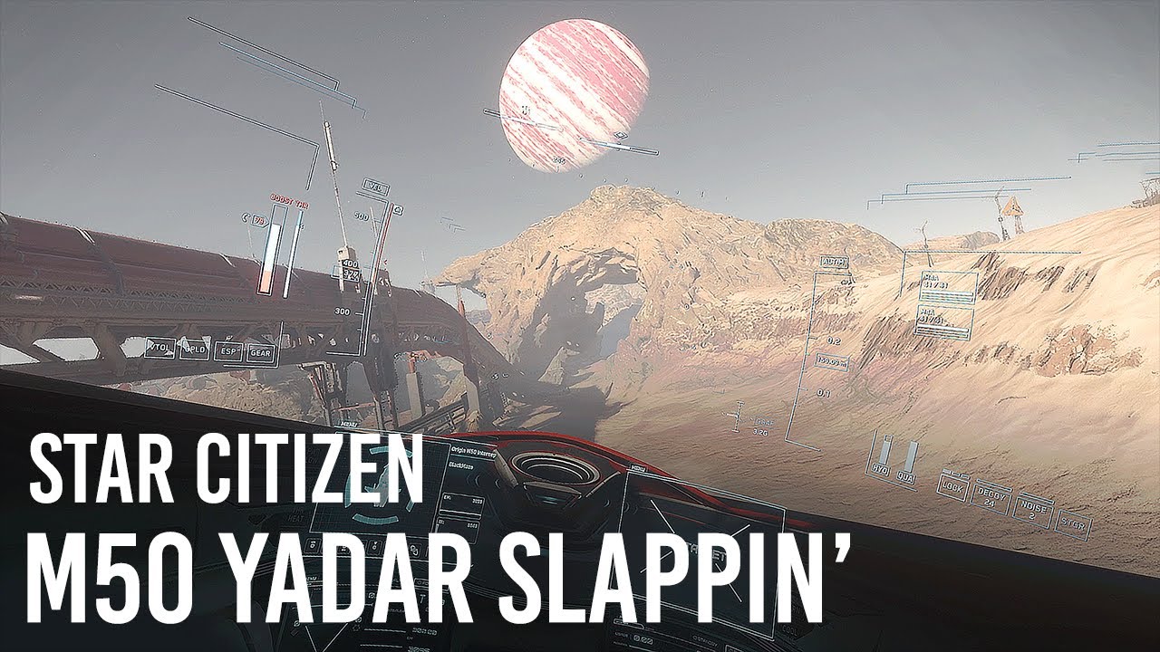 Slapping The M50 Through Yadar Valley | 3.18 Star Citizen