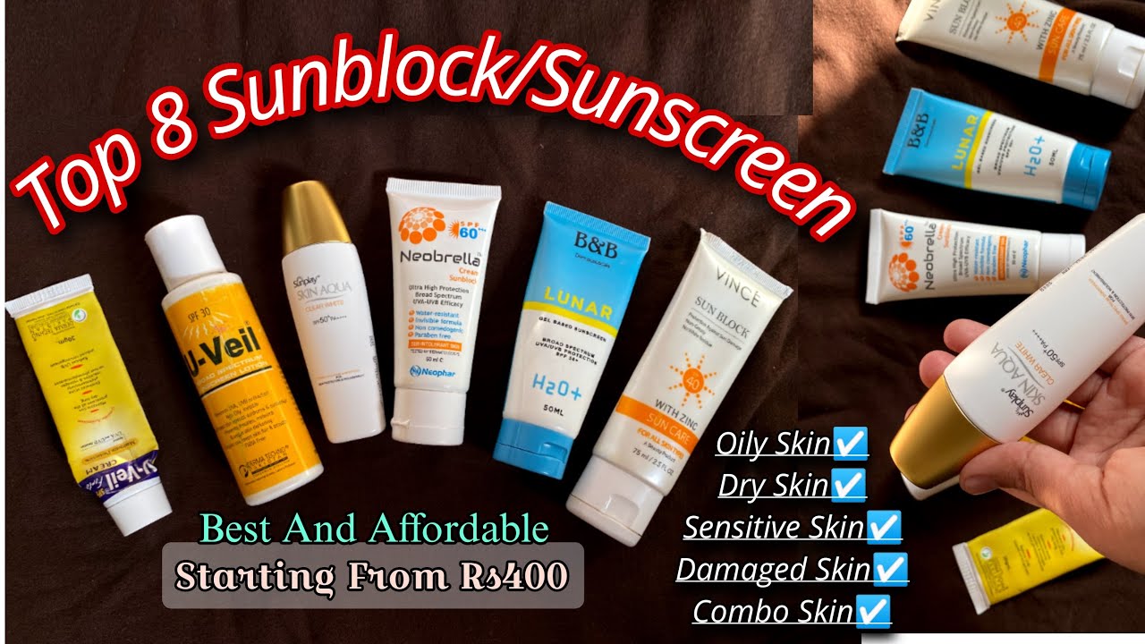 Top 8 Sunblocks-Sunscreen For ALL SKIN TYPE -How To Use Sunblock-Sunscreen On Face