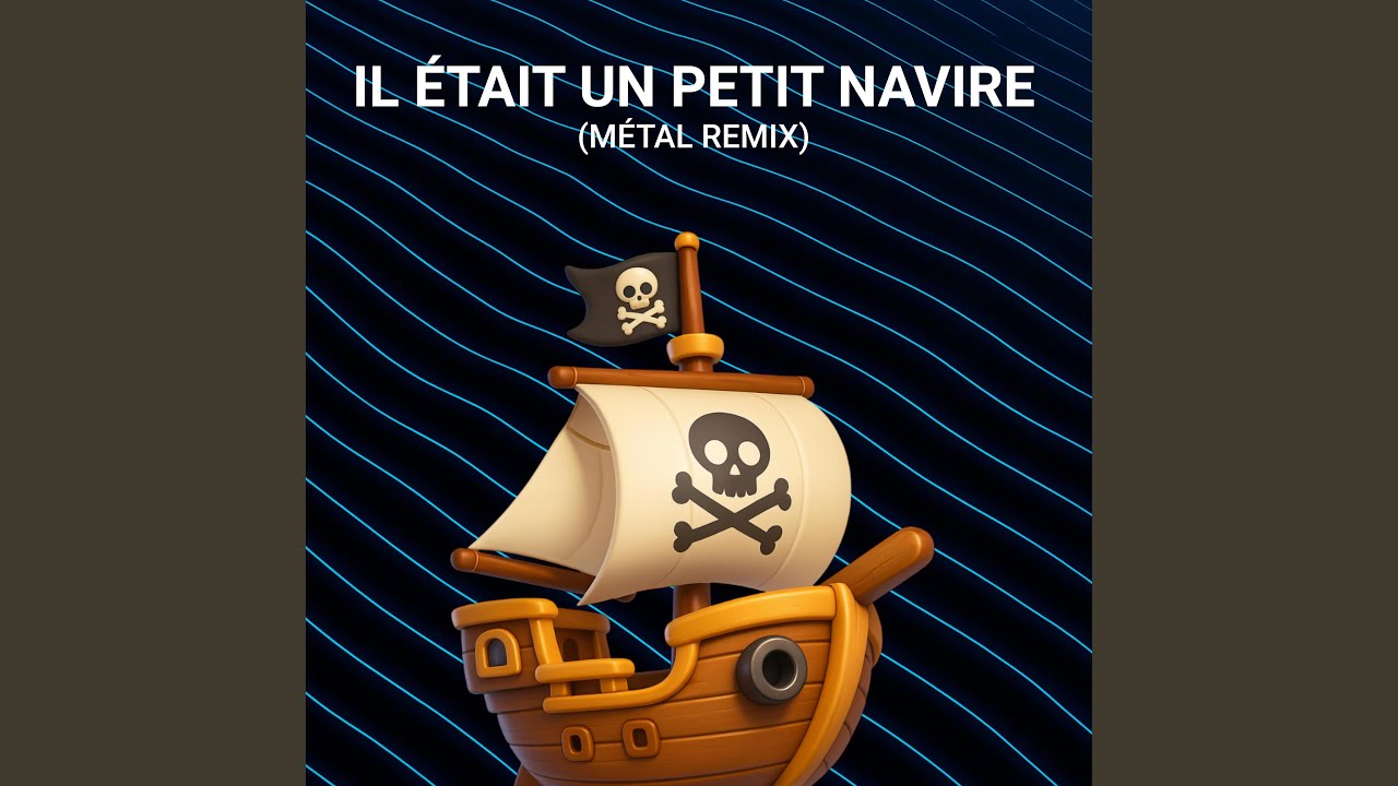 Il était un petit navire (Métal Remix)