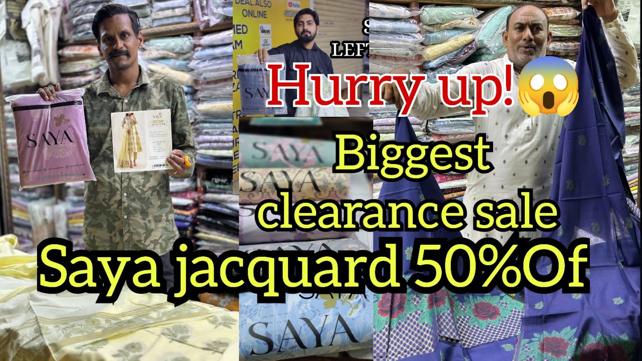 Grand Clearance Sale😍 Saya jacquard 50%Of | biggest leftover Clearance sale  Saya brand | Sale today