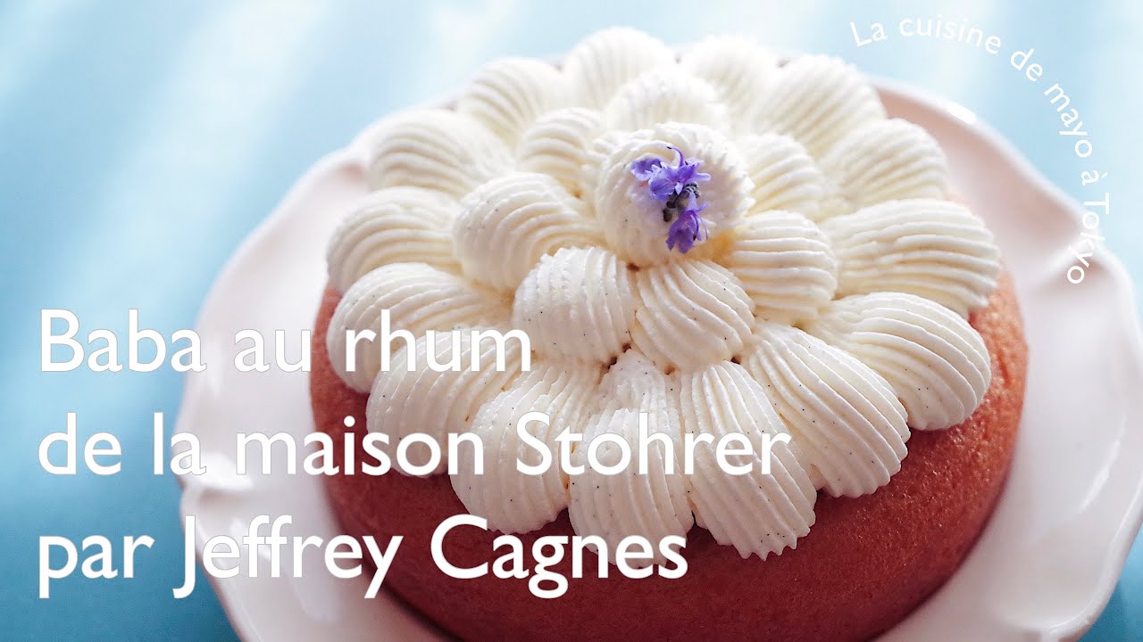 Recette de Baba au Rhum de Stohrer par Jeffrey Cagnes