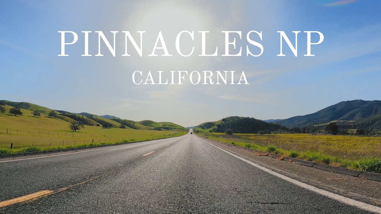 To Pinnacles NP and Back - Scenic Drive