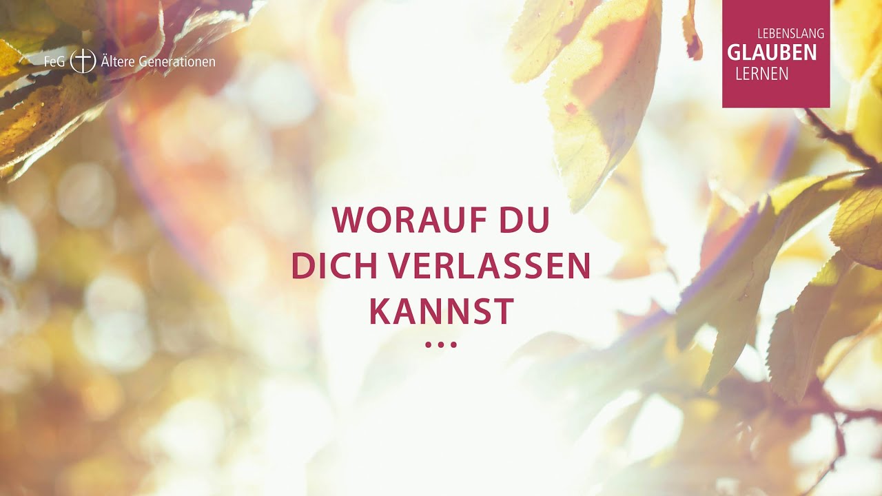 Worauf Du Dich verlassen kannst ... | Impulstag Ältere Generationen | Plenum 1