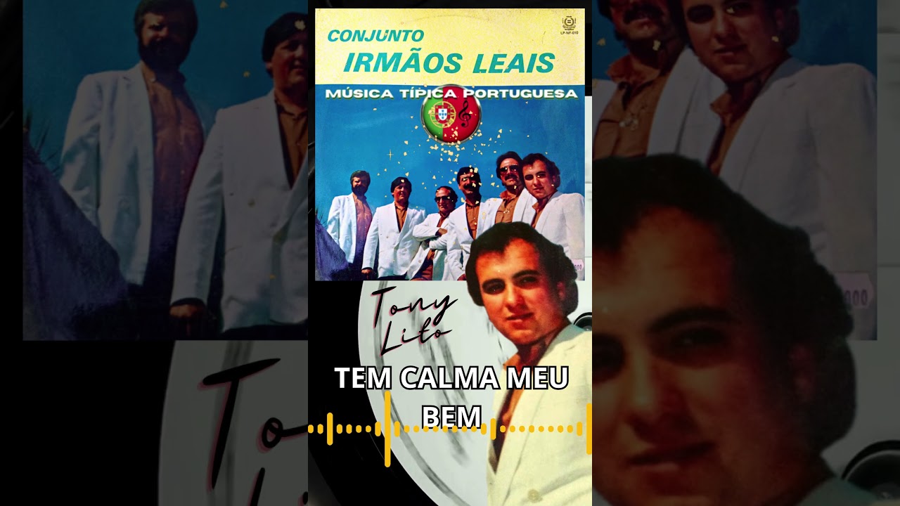 TONY LITO/ Irm&atilde;os Leais -Tem calma meu bem #Shorts  #m&uacute;sicat&iacute;picaportuguesa #tonylito  #musiclist