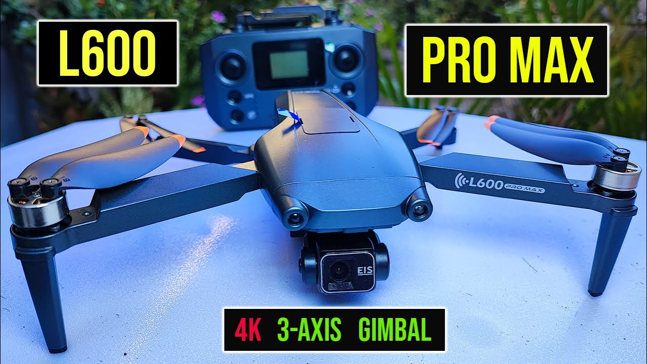 L600 PRO MAX | GPS | 4K EIS 3-AXIS GIMBAL | REVIEW | UNBOXING | FLIGHT TEST