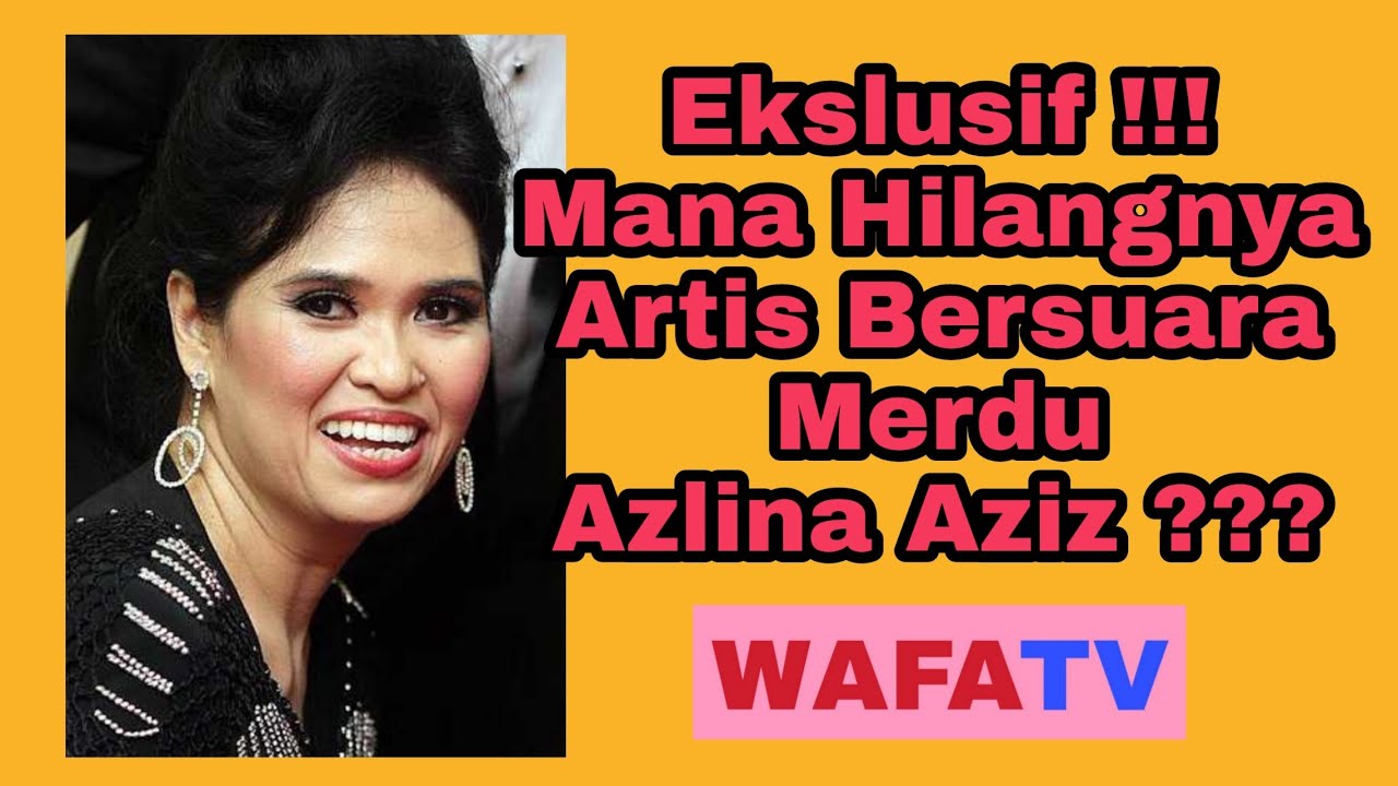 Ekslusif !!! Mana Hilangnya Artis Bersuara Merdu Azlina Aziz ???????