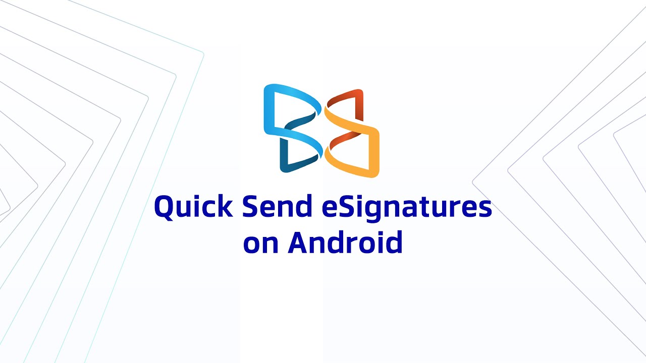 How To Quick Send For eSignature On Android | Xodo Mobile