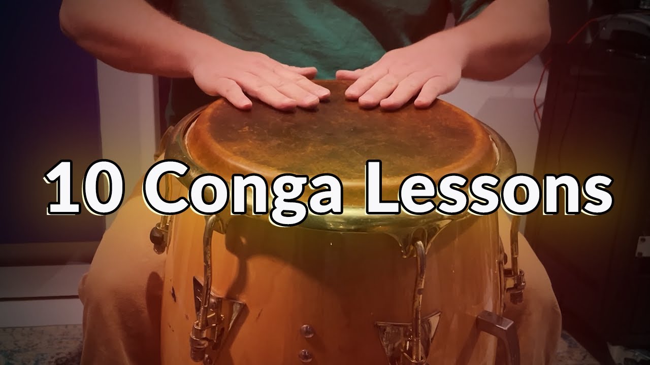 10 Conga Drumming Lessons That Work