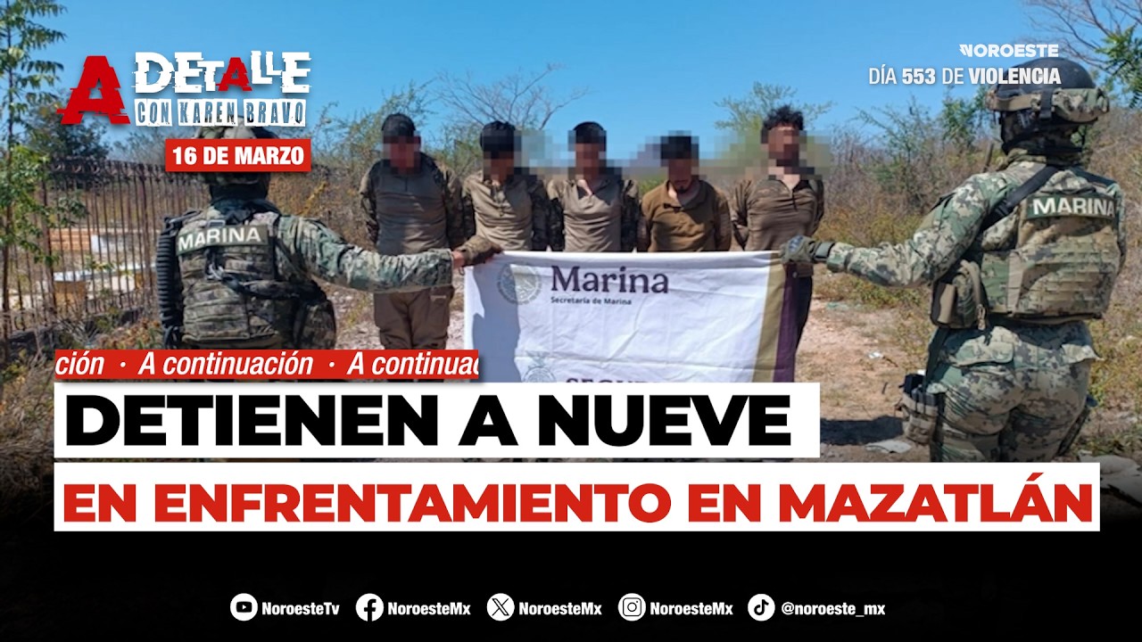 🔴 ENFRENTAMIENTO EN MAZATLÁN | Marina detiene a nueve personas y decomisa arsenal en Mazatlán