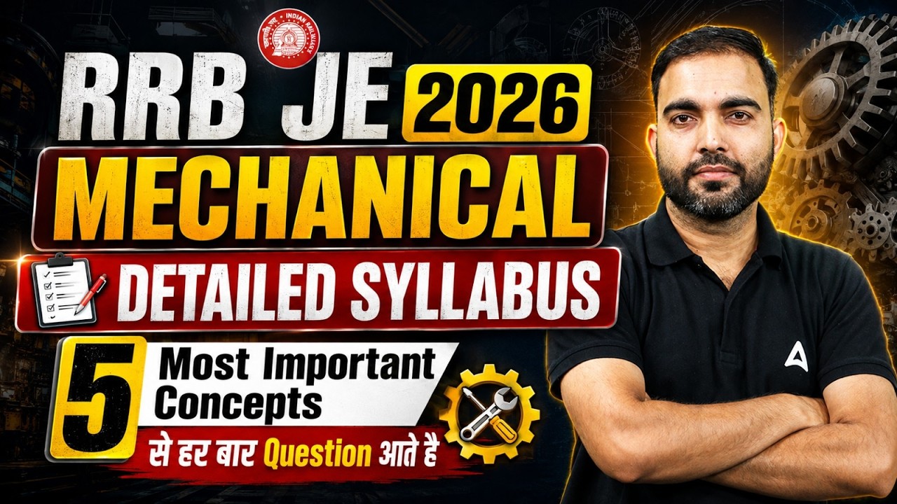 RRB JE 2026 notification | RRB JE Mechanical Syllabus | 5 Most Important Concepts Of RRB JE