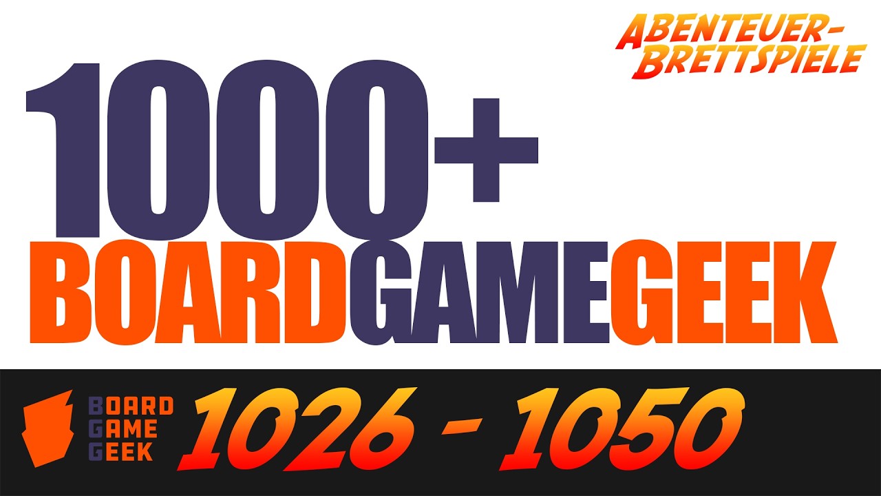 Board Game Geek Hidden Gems - 1026 bis 1050