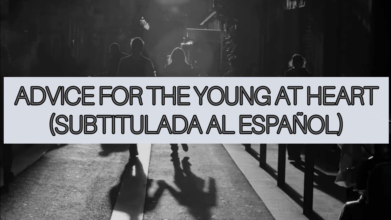 tears for fears - advice for the young at heart (subtitulada en español)