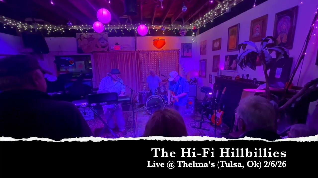 The Hi-Fi Hillbillies live @ Thelma's 2/6/26