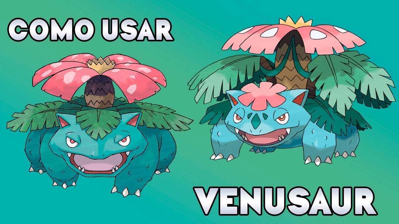 Como Usar o Venusaur - Guia Pokémon de Golpes, Natures e EVs