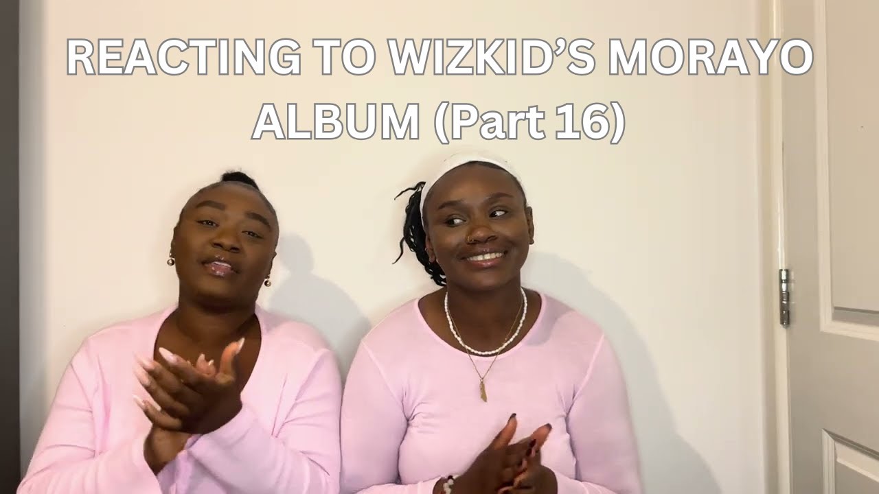 Reacting to every song on wizkid's morayo album! (Track 16: 