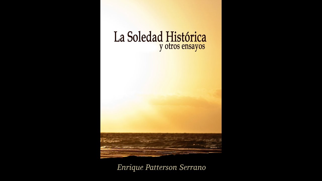 Enrique Patterson / La soledad hist&oacute;rica