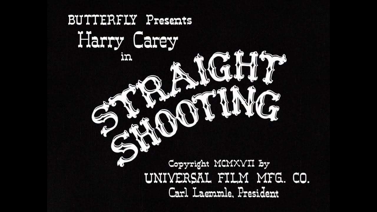 Straight Shooting (Ford, 1917) &mdash; High Quality 1080p