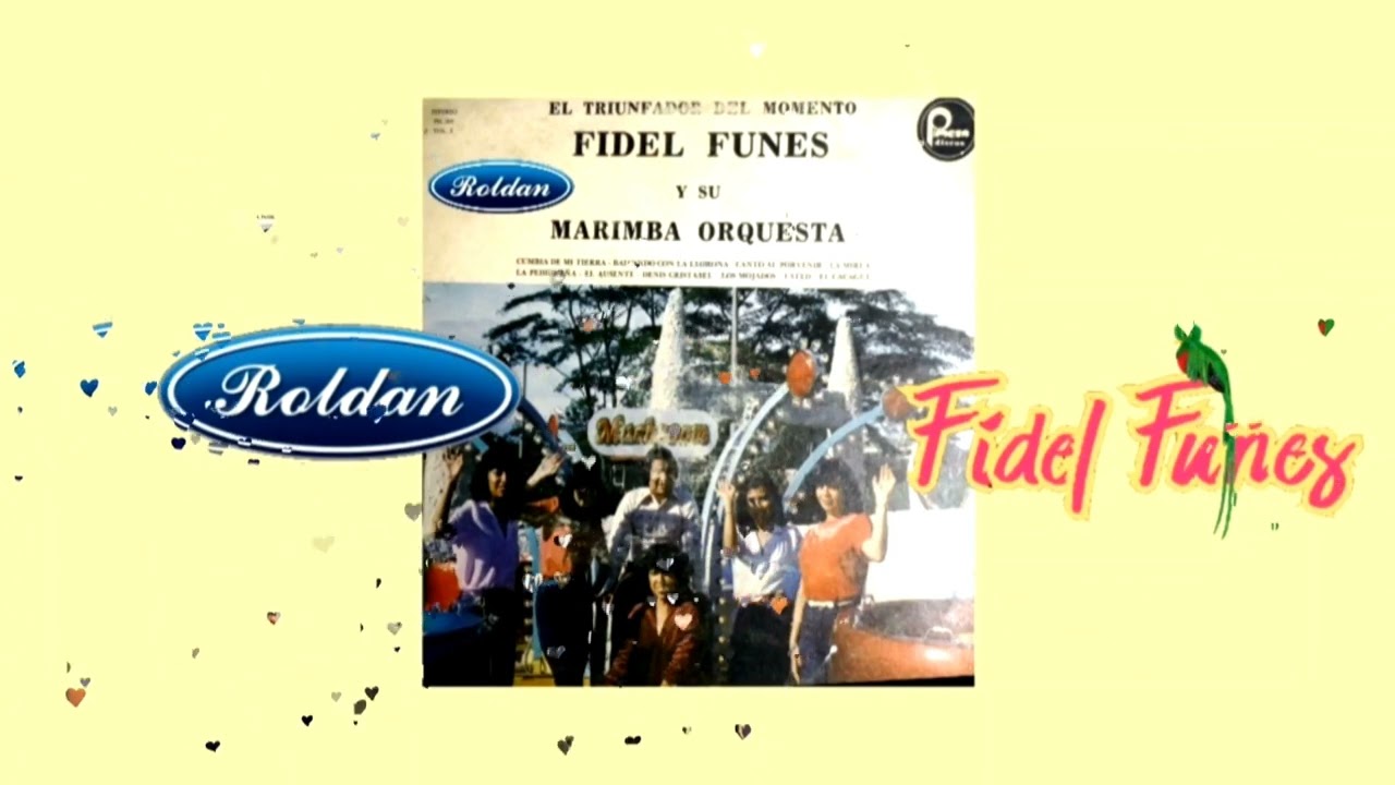 Fidel Funes Y Su Marimba Orquesta Disco Completo 1981