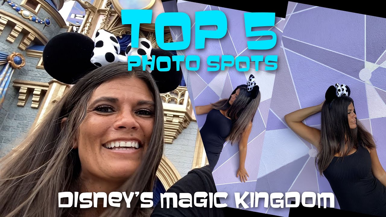 Top 5 Must Do Photo Spots at Disney's Magic Kingdom | Walt Disney World