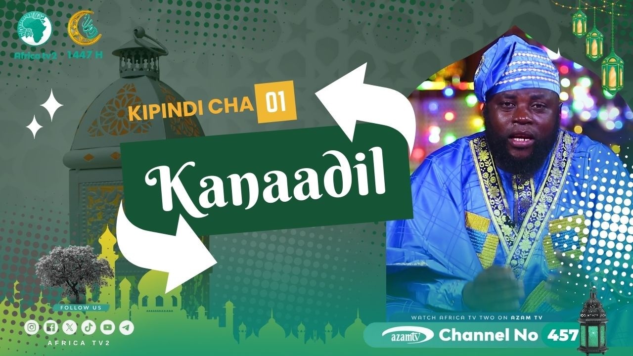 Kufanya Hivi Katika Ibada Swala Ni Makosa Sio Katika Mafundisho Ya Mtume | Kanaadil 1