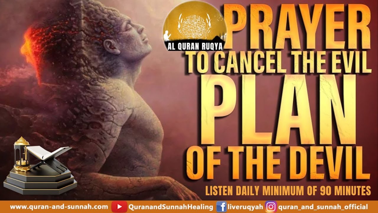 POWERFUL AL QURAN RUQYAH TO THE CANCEL EVIL PLANS OF THE ENEMY | PRAYERS AGAINST EVIL PLAN & ENEMIES