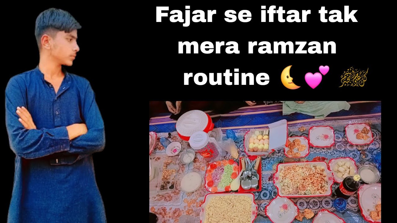 Fajar se iftar tak mera ramzan routine 