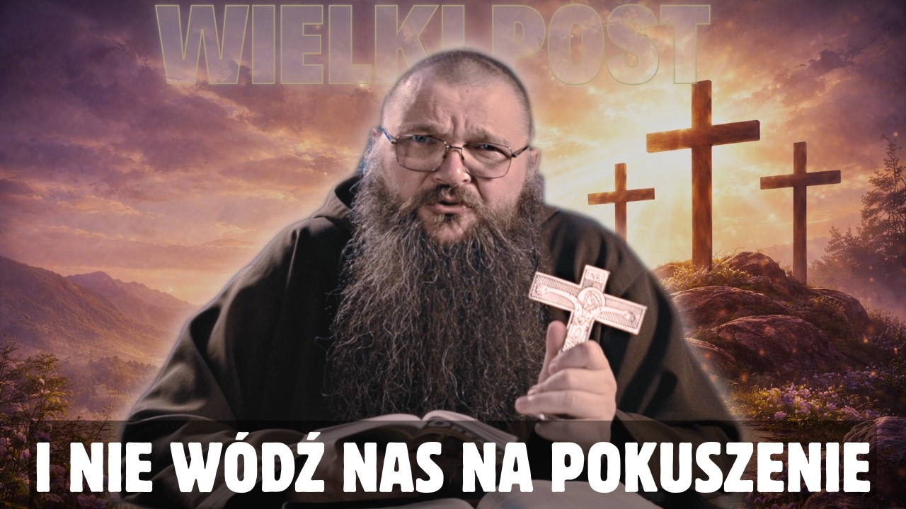 26.02.2026 I nie wódź nas na pokuszenie
