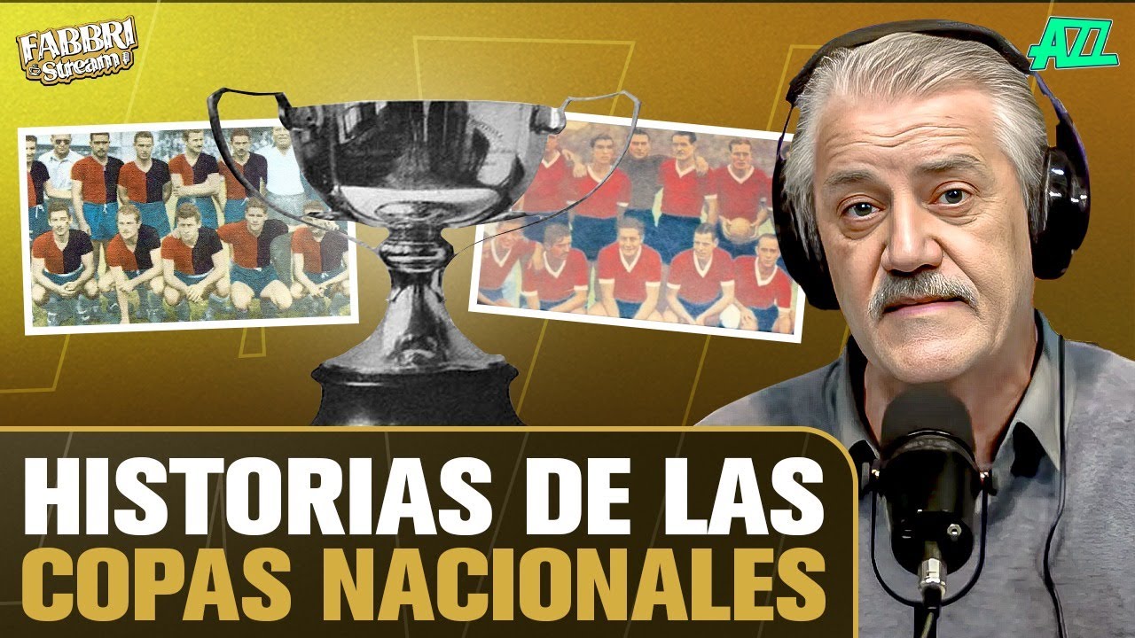 ANÉCDOTAS Y ESCÁNDALOS DE LAS COPAS NACIONALES DEL SIGLO XX - FABBRI STREAM