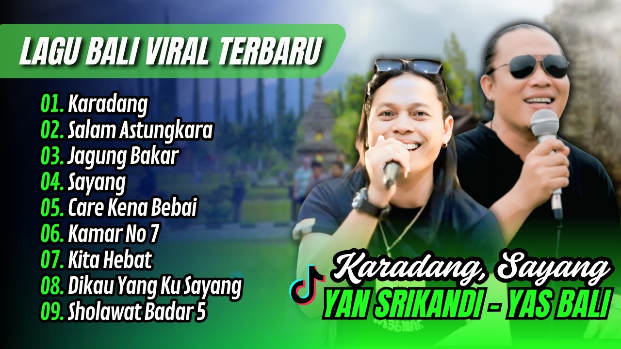 Yan Srikandi - KARADANG - SALAM ASTUNGKARA | JAGUNG BAKAR | SAYANG || LAGU BALI TERPOPULER 2025