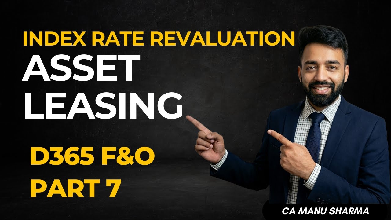Index Rate Revaluation in Asset Leasing in D365 FO | Asset Leasing Part 7