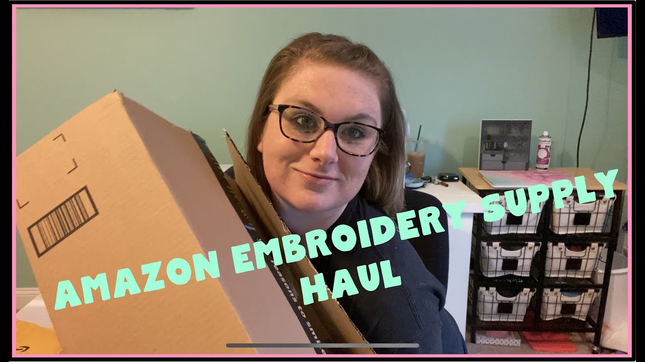 AMAZON EMBROIDERY SUPPLY HAUL | ETSY SELLER