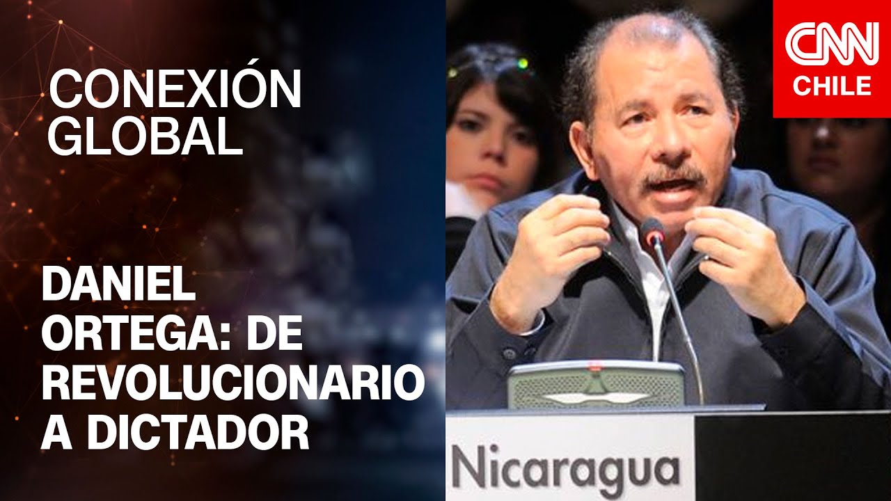 Nicaragua: El régimen de Daniel Ortega y la persecución de opositores | Conexión Global Prime
