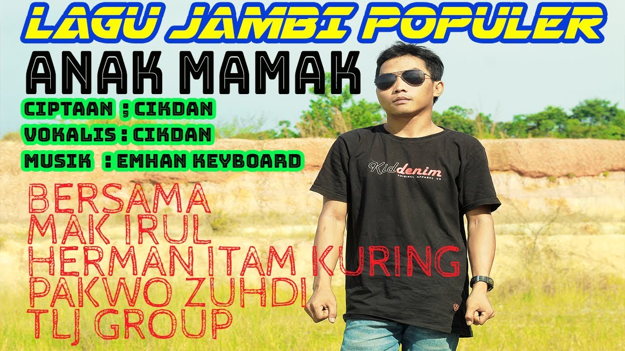 CIK DAN - ANAK MAMAK|| OFICIAL MUSIC VIDEO ||| LAGU JAMBI POPULER||| LAGU JAMBI SEDIH|||VIRALL!!!